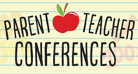 Parent/Teacher Conference Time!